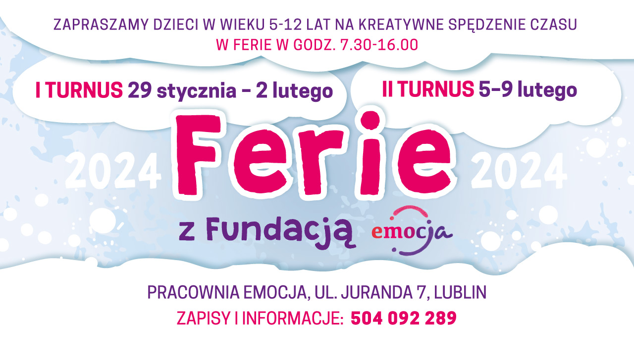 Ferie 2024 z Fundacją EmocJa w Lublinie